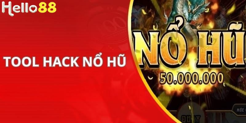 Sơ lược vài điều tool hack nổ hũ 